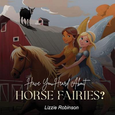 Have You Heard About Horse Fairies?