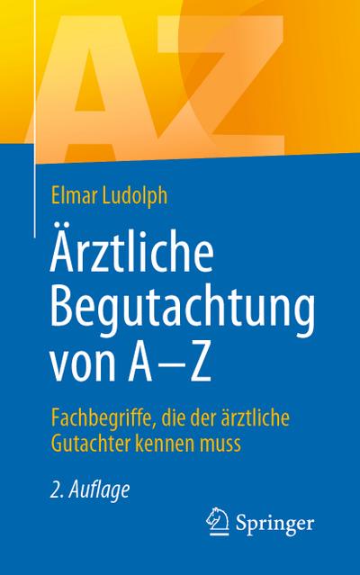 Ärztliche Begutachtung von A - Z