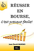 Réussir en bourse c est presque facile