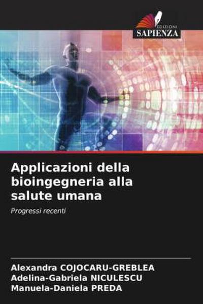 Applicazioni della bioingegneria alla salute umana