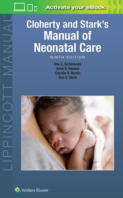 Cloherty and Stark’s  Manual of Neonatal Care