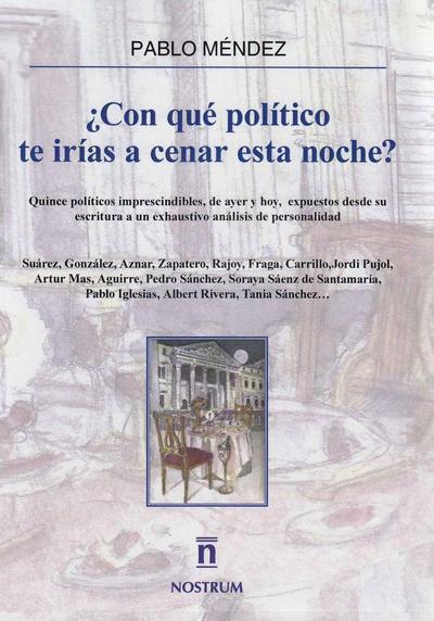 ¿Con qué político te irías a cenar esta noche?