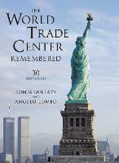 The World Trade Center Remembered