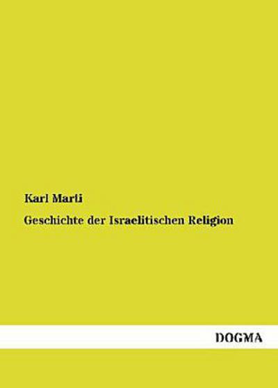 Geschichte der Israelitischen Religion
