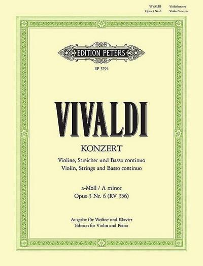 Konzert für Violine, Streicher und Basso continuo a-Moll op. 3 Nr. 6 RV 356