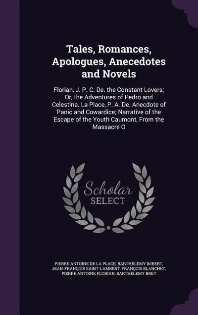 Tales, Romances, Apologues, Anecedotes and Novels