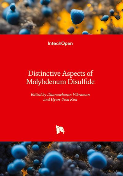 Distinctive Aspects of Molybdenum Disulfide