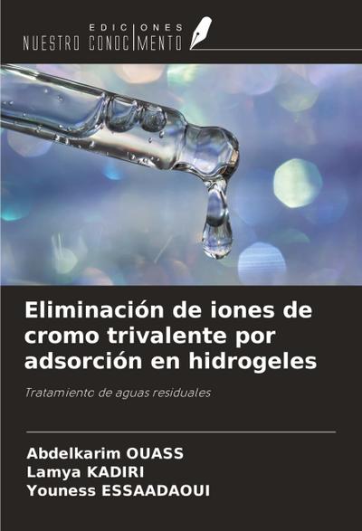 Eliminación de iones de cromo trivalente por adsorción en hidrogeles