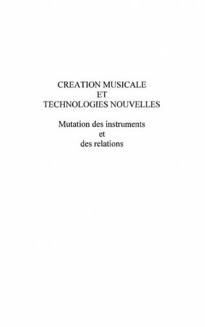 Creation musicale et technologies nouvel