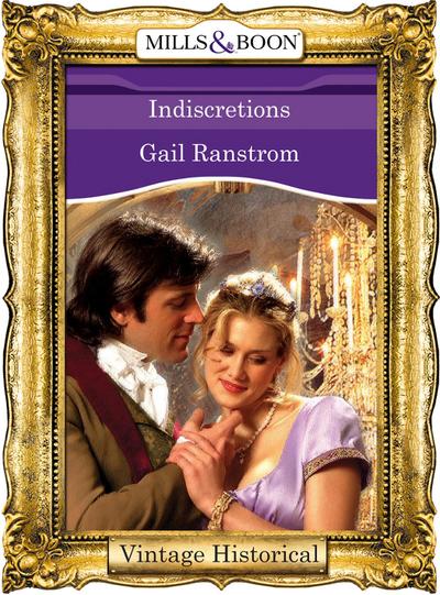 Indiscretions (Mills & Boon Historical)