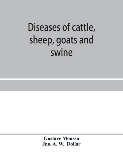 Diseases of cattle, sheep, goats and swine