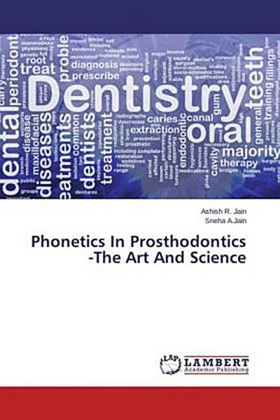 Phonetics In Prosthodontics -The Art And Science