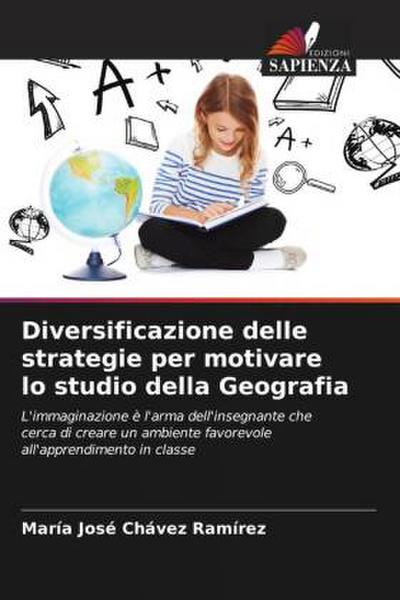 Diversificazione delle strategie per motivare lo studio della Geografia