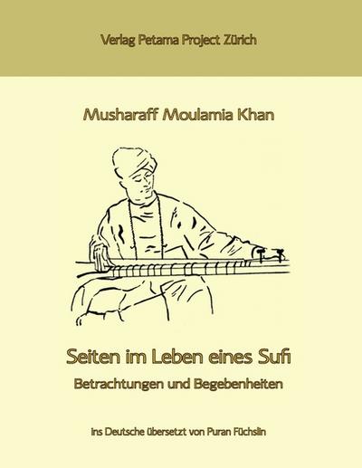 Seiten im Leben eines Sufi - Musharaff Moulamia Khan