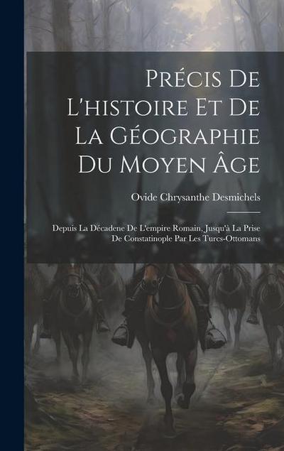 Précis De L’histoire Et De La Géographie Du Moyen Âge
