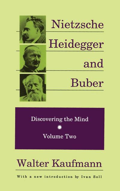 Nietzsche, Heidegger, and Buber