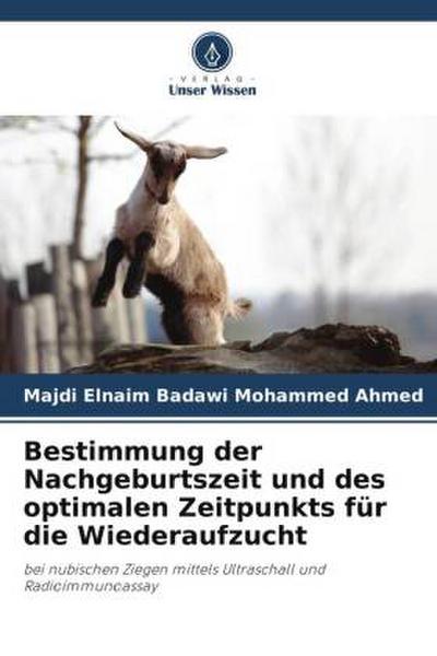 Bestimmung der Nachgeburtszeit und des optimalen Zeitpunkts für die Wiederaufzucht