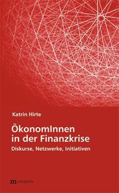 ÖkonomInnen in der Finanzkrise