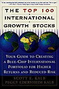 The Top 100 International Growth Stocks - Scott E. Kalb