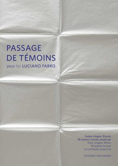 Passage de Témoins Pour Luciano Fabro