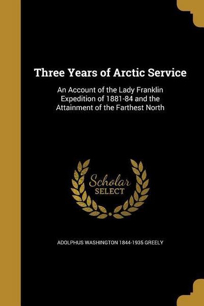 Three Years of Arctic Service