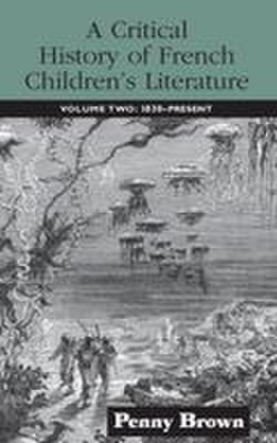 A Critical History of French Children’s Literature
