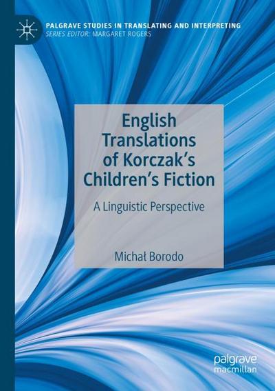English Translations of Korczak’s Children’s Fiction