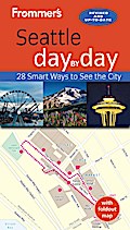 Frommer’s Seattle day by day
