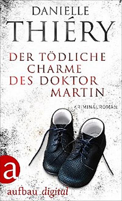 Der tödliche Charme des Doktor Martin