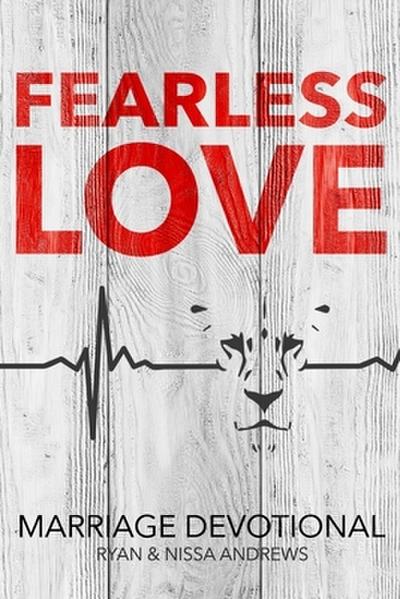 Fearless Love Marriage Devotional