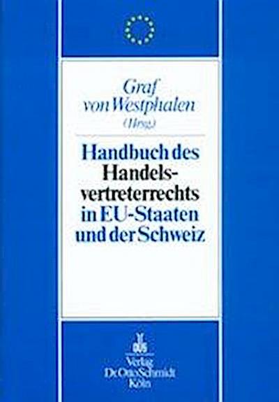 Handbuch des Handelsvertreterrechts in EU-Staaten und der Schweiz