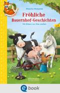 Der kleine Fuchs liest vor. Fröhliche Bauernhof-Geschichten