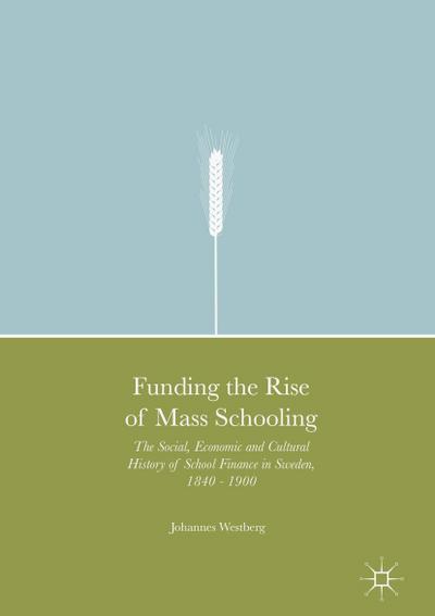 Funding the Rise of Mass Schooling