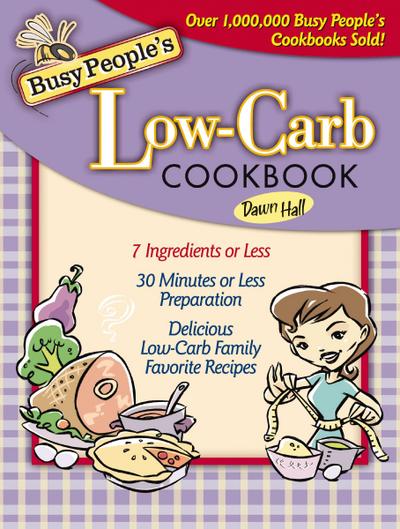 Busy People’s Low-Carb Cookbook