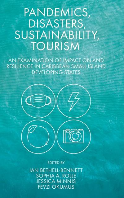 Pandemics, Disasters, Sustainability, Tourism