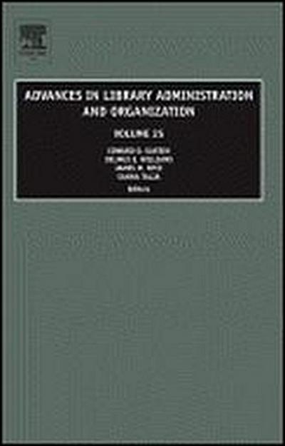 Adv in Library Admin & Org Vol 25 - E. D. Garten E. D.