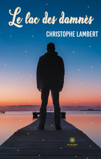 Christophe, L: Lac des damnés