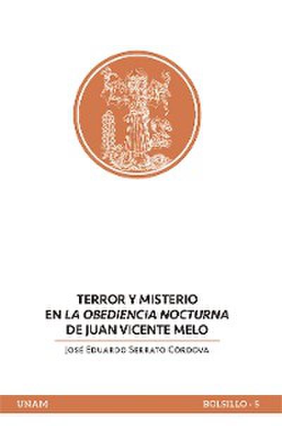 Terror y misterio en La obediencia nocturna de Juan Vicente Melo