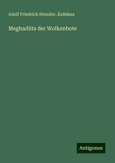 Meghadûta der Wolkenbote