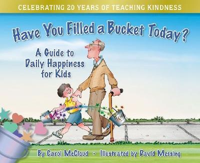 Have You Filled a Bucket Today? (20th Anniversary)