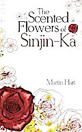 The Scented Flowers of Sinjin-Ka