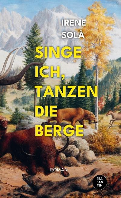 Singe ich, tanzen die Berge
