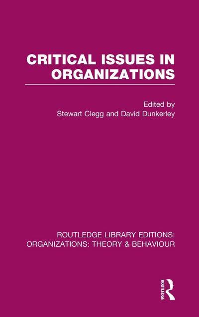Critical Issues in Organizations (RLE