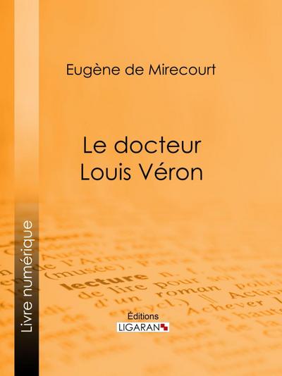 Le docteur Louis Véron