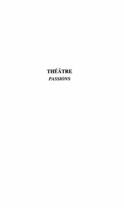Theatre - passions