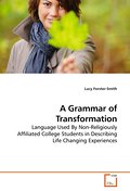A Grammar of Transformation