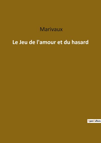 Le Jeu de l’amour et du hasard