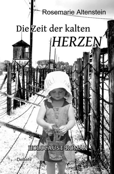 Die Zeit der kalten Herzen - Holocaust-Roman
