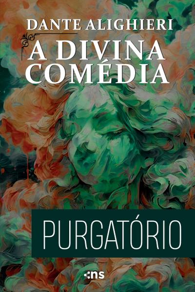 A DIVINA COMEDIA: PURGATORIO