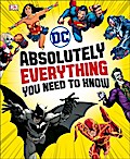DC Comics - Absolutely Everything You Need To Know